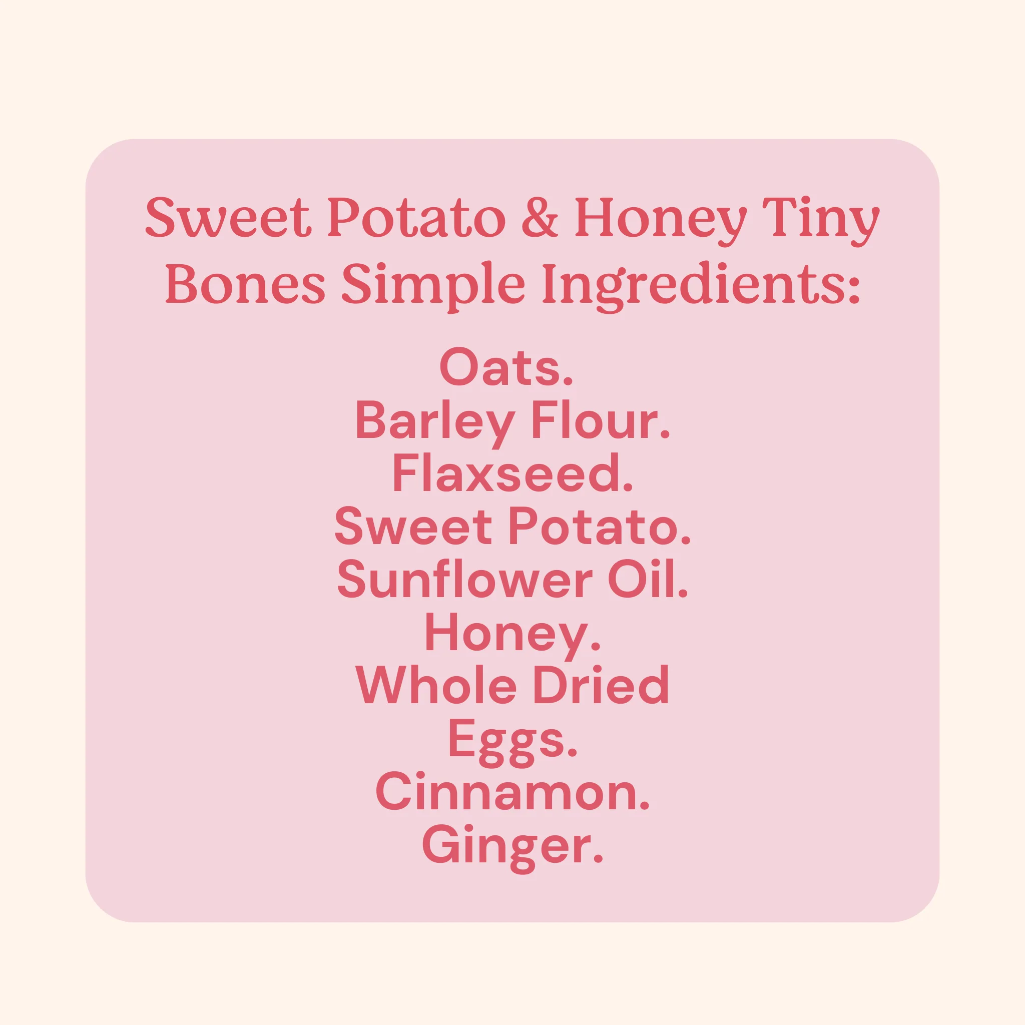 Sweet Potato & Honey Tiny Bones Dog Treats - Image 4